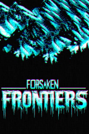 Forsaken Frontiers — обложка игры