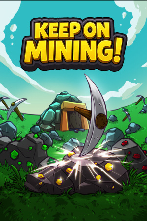Keep on Mining! — обложка игры