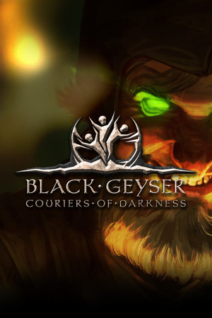 Black Geyser: Couriers of Darkness — обложка игры
