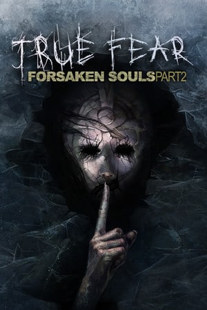 True Fear: Forsaken Souls Part 2 — обложка игры