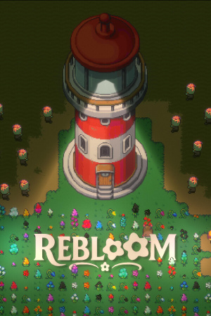 Rebloom — обложка игры