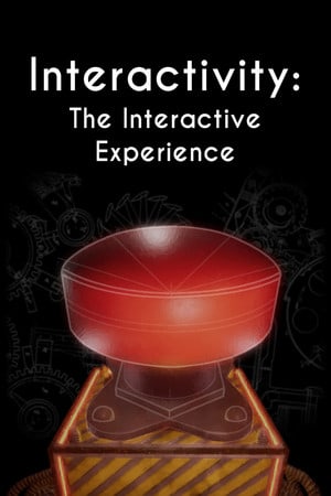 Interactivity: The Interactive Experience — обложка игры