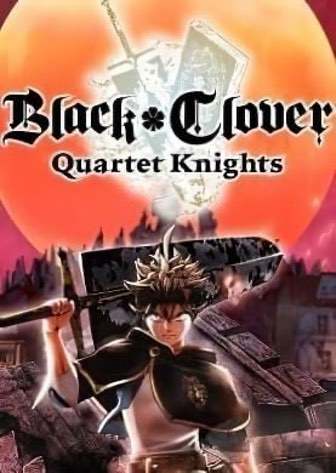 BLACK CLOVER: QUARTET KNIGHTS — обложка игры