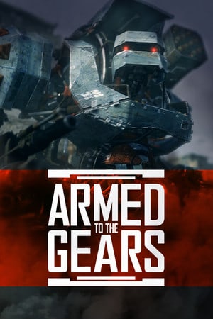 Armed to the Gears — обложка игры