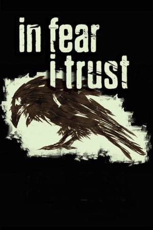 In Fear I Trust — обложка игры