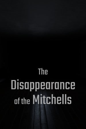 The Disappearance of the Mitchells — обложка игры