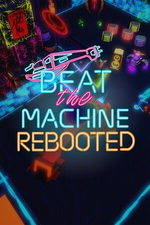 Beat The Machine: Rebooted — обложка игры
