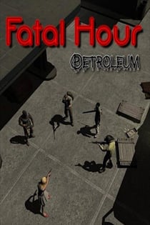 Fatal Hour: Petroleum — обложка игры