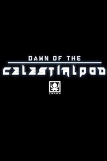 Dawn of the Celestialpod — обложка игры