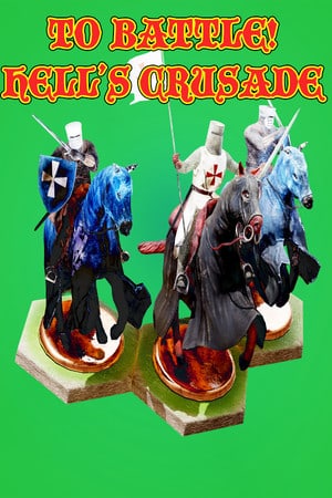 To Battle!: Hells Crusade — обложка игры