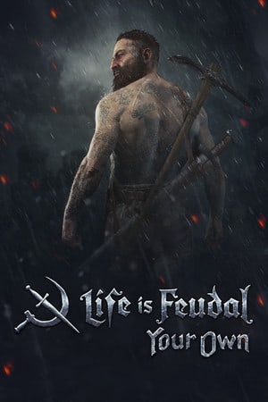 Life is Feudal: Your Own – v 1.4.5.2 — обложка игры