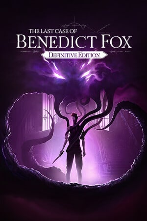 The Last Case of Benedict Fox – Definitive Edition — обложка игры
