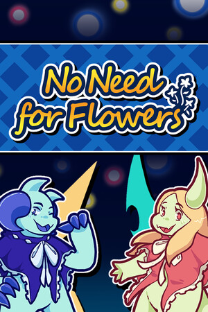 No Need for Flowers — скриншот