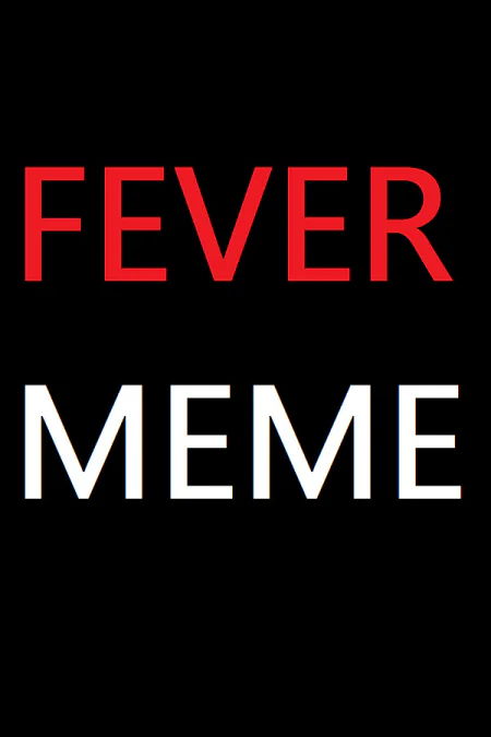 Fever Meme (Фивер Мем) — скриншот